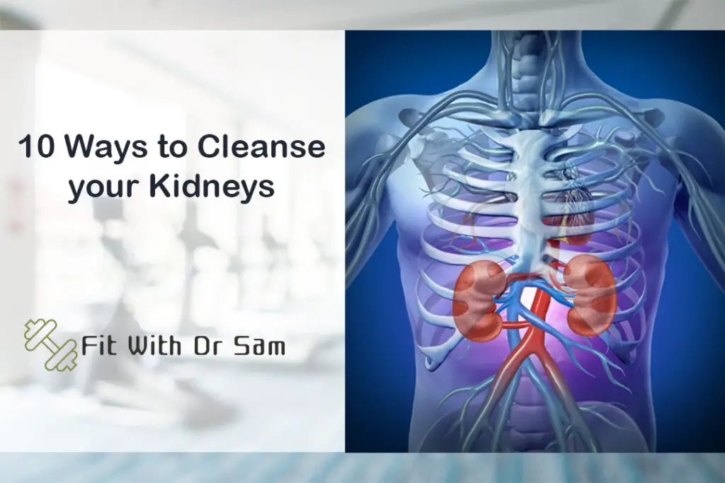 10 Ways to Cleanse your Kidneys