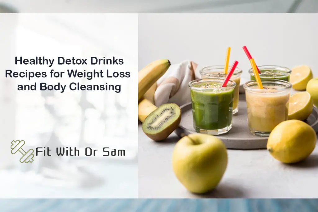 Healthy Detox Drinks Recipes for Weight Loss and Body Cleansing